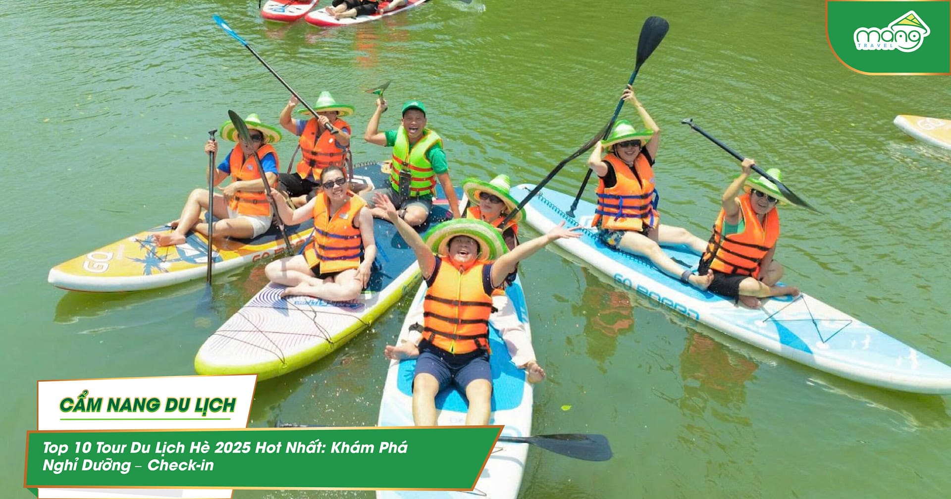 Top 10 Tour Du Lịch Hè 2025 Hot Nhất: Khám Phá – Nghỉ Dưỡng – Check-in