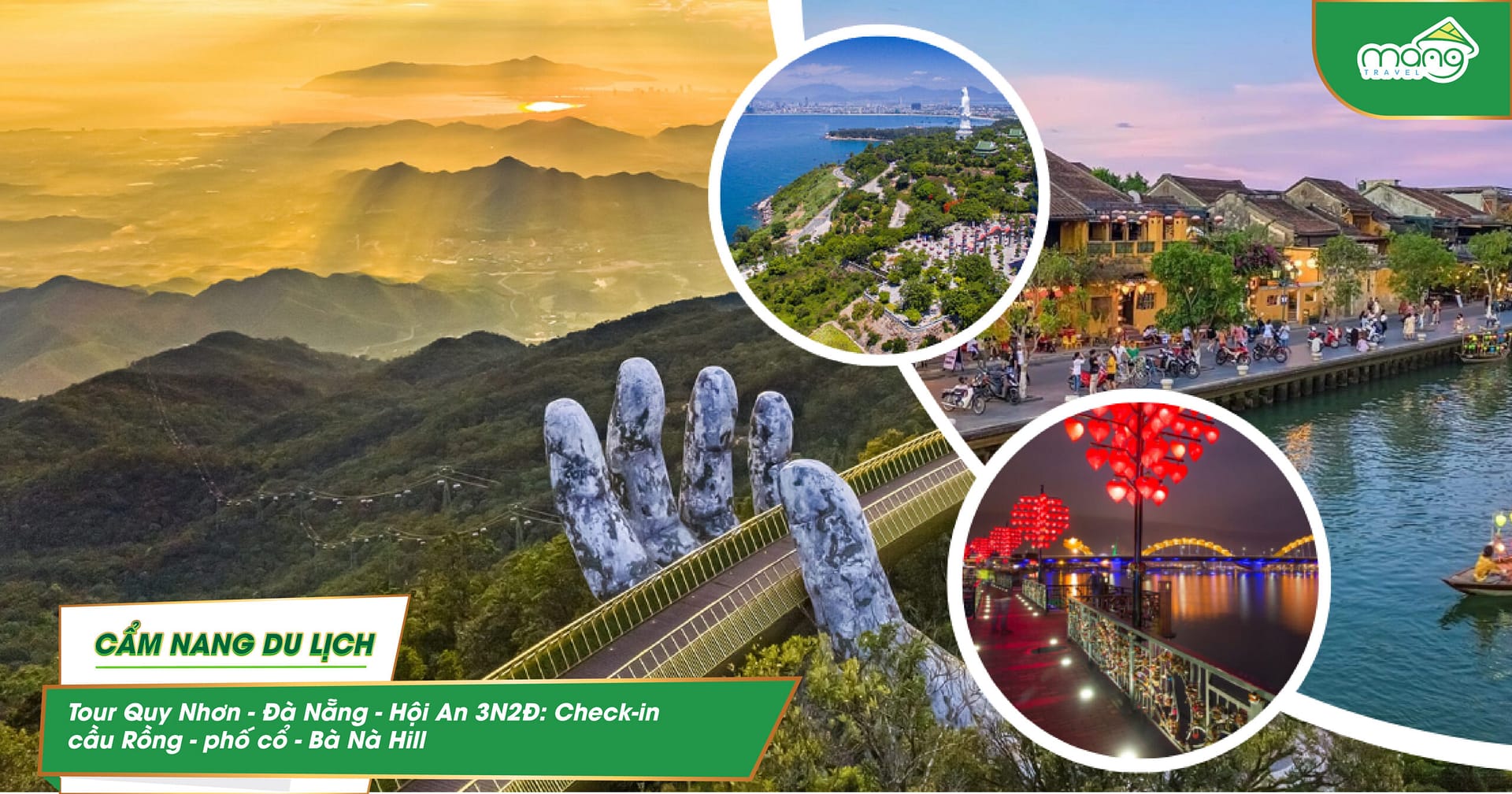 Tour Quy Nhơn - Đà Nẵng - Hội An 3N2Đ: Check-in cầu Rồng - phố cổ - Bà Nà Hill